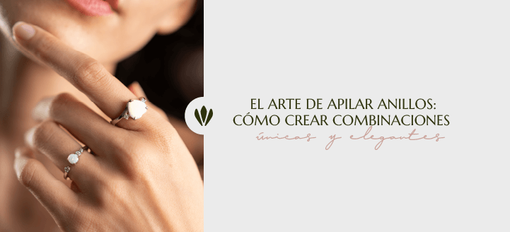 El Arte de Apilar Anillos de Plata 925: Cómo Crear Combinaciones Únicas y  Elegantes